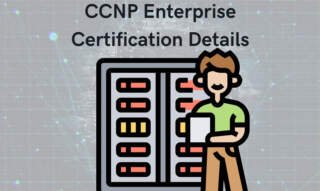 CCNP Enterprise Certification: Details