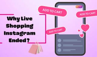 Details of Why Live Shopping Instagram Ended