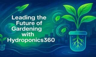 Leading the Future of Gardening with Hydroponics360